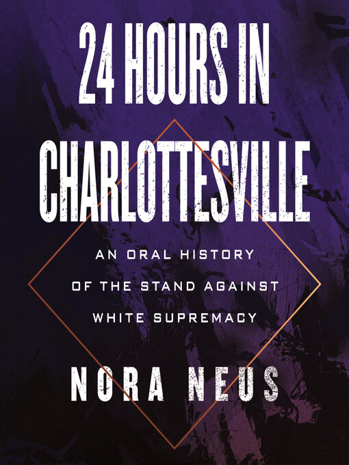 Title details for 24 Hours in Charlottesville by Nora Neus - Wait list